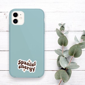 Spaniel Energy Sticker, Vinyl Stickers, Spaniel Stickers, Spaniel Gifts, Spaniel Lover Gifts, Spaniel Mom Gift, Water Bottle Sticker - S278 image 3