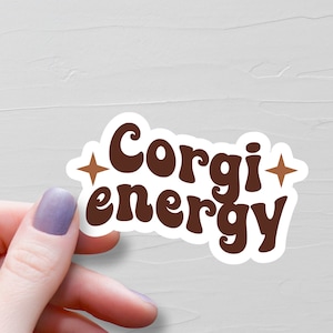 Sticker énergie corgi, autocollants en vinyle, autocollants corgi, cadeau corgi, cadeaux pour les amoureux corgi, cadeau pour maman corgi, stickers bouteille d'eau pour ordinateur portable - S260