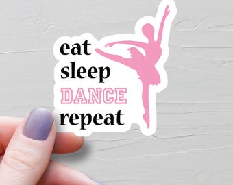 Sticker Eat Sleep Dance herhalen, vinylstickers, stickers waterfles, stickers ballerina ballet, cadeau dansoverweging, cadeaus dansteam - S10