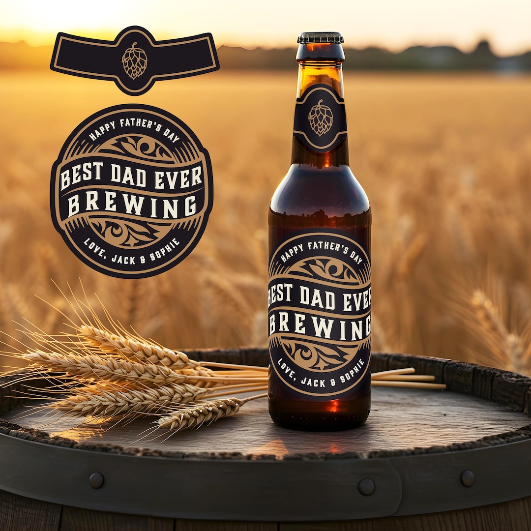 Fathers Day Beer Labels, Fathers Day Gift Labels, Best Dad Ever ...