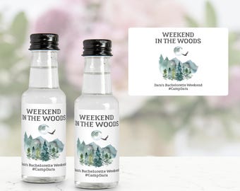 Weekend In The Woods Mini Liquor Bottle Labels, Camping Bachelorette Party Favors, Mountain Bachelorette Weekend Gifts, Camp Bachelorette
