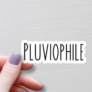 Pluviophile Sticker, Vinyl Stickers, Rain Lover Gift, Weather Nerd, Meteorologist Gifts, Water Bottle Stickers, Storm Chaser Gift - WS548