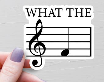 Funny Music Note Sticker, Vinyl Stickers, What The F Sticker, Musician Water Bottle Stickers, Laptop Stickers, Music Stickers - S304