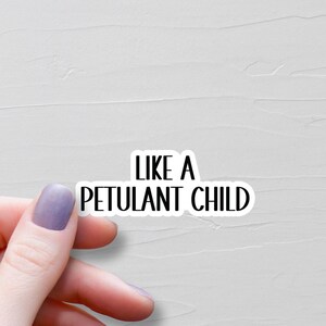 Sticker enfant comme un enfant pétulant, Stickers vinyles, Stickers bouteille d'eau pour ordinateur portable, Stickers, Stickers sarcastiques, Stickers rigolos - WS220
