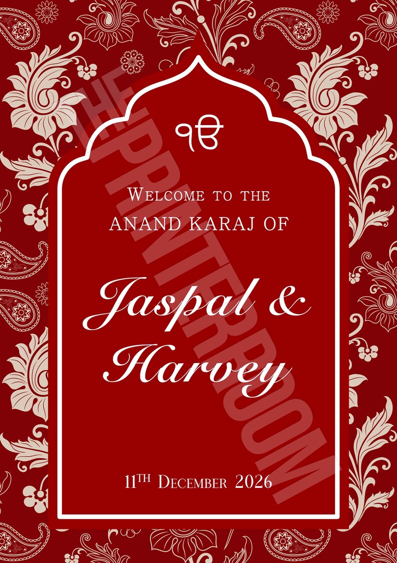 May include: A red wedding sign with white floral patterns and text. The sign says "Welcome to the Anand Karaj of Jaspal & Harvey" and "11th December 2026". The background is a repeating paisley design.