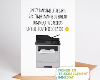 Carte À IMPRIMER pour départ collègue de travail | "On t'a imprimé cette carte sur l'imprimante du bureau..." | Carte humour