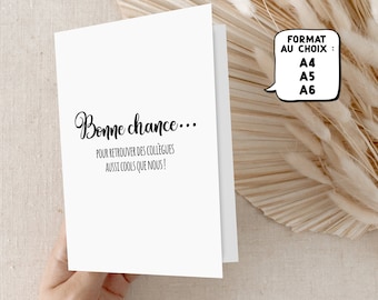 Carte pour départ collègue de travail | "Bonne chance pour retrouver des collègues aussi cools que nous!" | Carte humour, format au choix