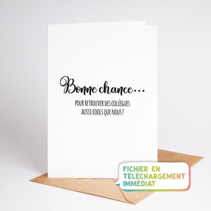 PRINTABLE card for leaving work colleague | “Good luck finding colleagues as cool as us!” | Humor card