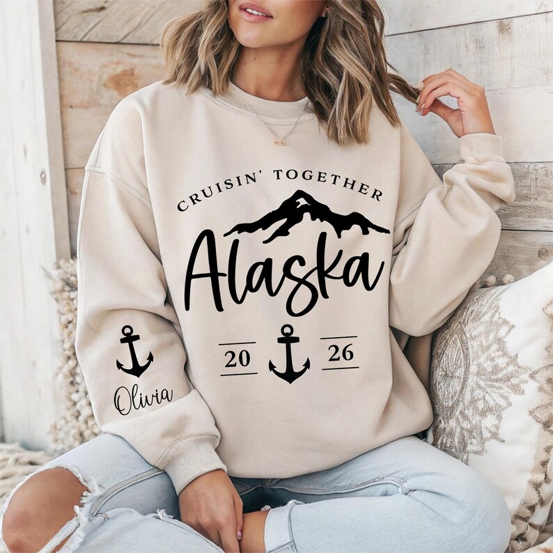 Personalized Alaska Cruising 2026 Sweatshirt, Cruise Trip Hoodie - Etsy