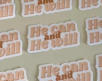 He can and he will - Stickers, Faith Based stickers, Christian stickers
