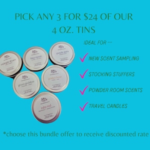 May include: An overhead shot of six small, round, silver-lidded tins of scented candles. The labels display names like "Midnight Dream" and "Ruby Red." The text "Pick any 3 for $24 of our 4 oz. tins" is at the top, with a teal background.