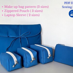 May include: A collection of blue fabric bags and pouches. The set includes a large laptop sleeve, three zippered pouches with white zippers, and a make-up bag. Text on the image reads: Make up bag pattern (3 sizes), Zippered Pouch (3 sizes), Laptop Sleeve (2 sizes).