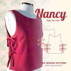 May include: A red sleeveless top with a side tie detail. The top is on a white mannequin. The image also includes a line drawing of the top with the text "Nancy Side Tie Top" and "PDF Sewing Pattern with instructions".