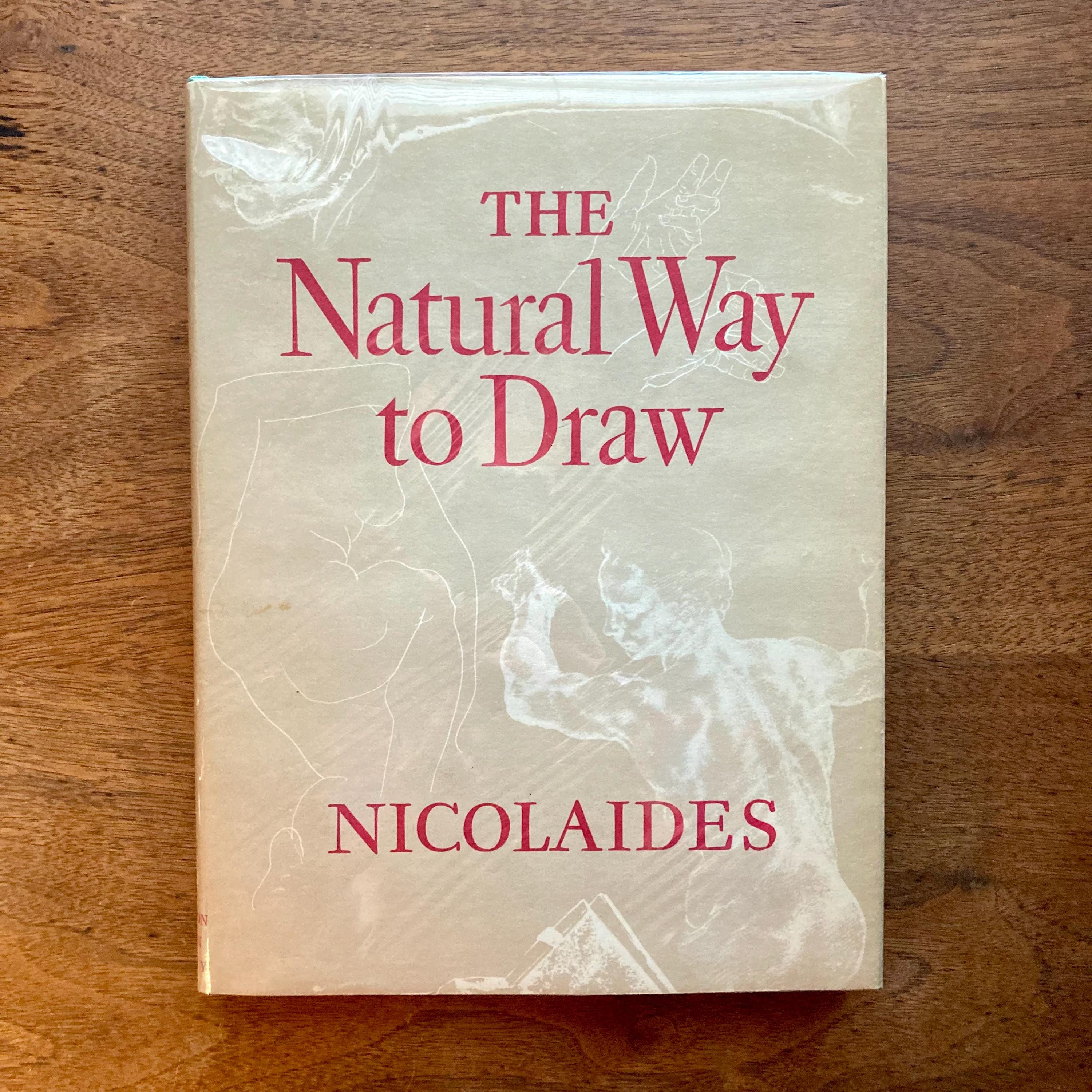 The Natural Way to Draw by Kimon Nicolaides, Vintage Art Hardcover