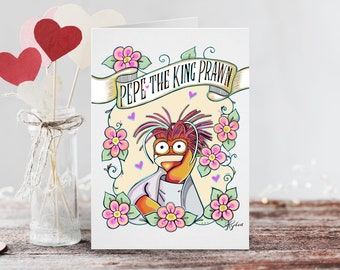 Pepe the King Prawn / A 5x7 Muppet Fan Art Card / Love Valentines Day / Birthday / Anniversary