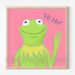 Cute Kermit the Frog Print / Hi Ho Kermie / Muppet Fan Art
