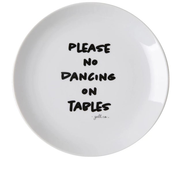 No Dancing on Tables Plate: Playful Kitchen Decor!