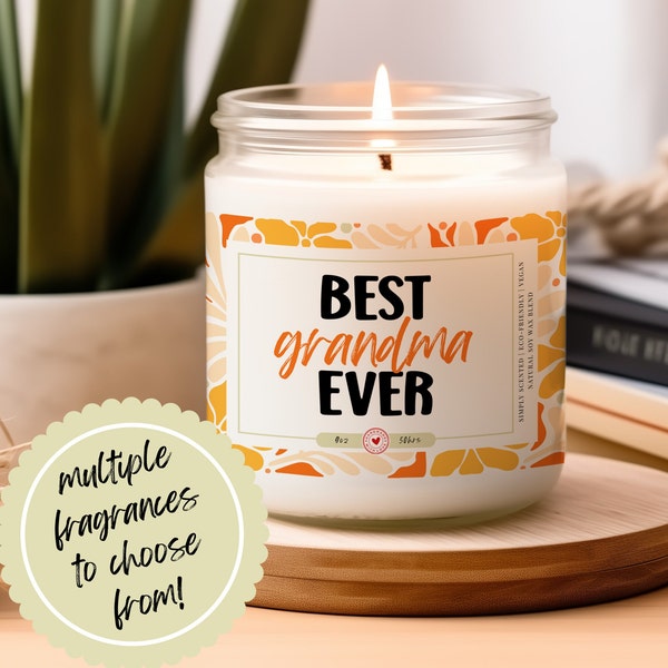 Best Grandma Ever Candle: Special Gift for Grandma, Birthday Gift, Mother's Day | 9 Fragrances - Including Unscented | Eco-Friendly Soy Wax