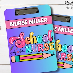 Personalized School Nurse Clipboard: Custom Printed MDF, Nurse Gift