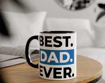 Best Dad Ever Mug - Personalized Father's Day Ceramic Coffee Cup, Unique Gift for Dad, Custom Dad Mug, Father Birthday Present, #1 Dad