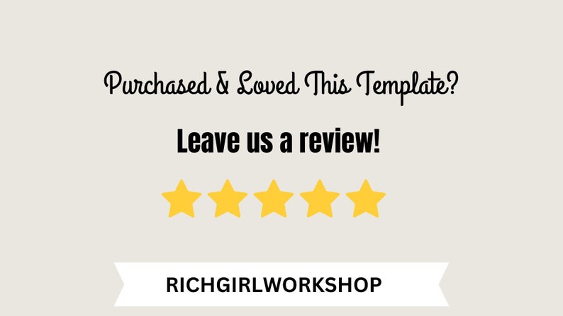 K&ouml;nnte beinhalten: Eine Grafik mit dem Text "Purchased & Loved This Template? Leave us a review!" und f&uuml;nf gelben Sternen. Der Text "RICHGIRLWORKSHOP" befindet sich auf einem wei&szlig;en Banner.