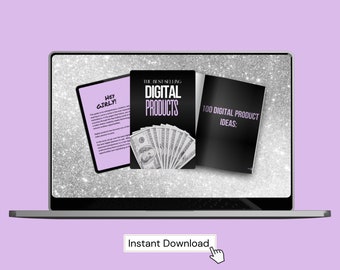 Könnte beinhalten: Ein Laptop-Bildschirm zeigt ein digitales Produktpaket mit dem Text "The Best Selling Digital Products" und "100 Digital Product Ideas." Das Paket enthält einen digitalen Leitfaden mit dem Titel "Hey Girly!" und einen Leitfaden mit Ideen für digitale Produkte. Der Bildschirm befindet sich vor einem silbernen Glitzer-Hintergrund. Der Text "Instant Download" wird unter dem Laptop angezeigt.