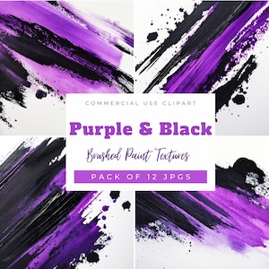 May include: A digital art pack featuring abstract brushstrokes in purple and black on a white background. The text reads "Purple & Black Brushed Paint Textures" and "Pack of 12 JPGs". Commercial use clipart.