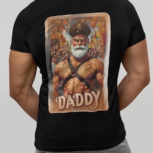 Bearly Dressed Daddy T Shirt - Harness your power - Gay Bear  - Gay man T Shirt - Muscle Daddy T Shirt Print on back - Bear on the Front