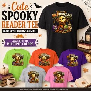 May include: A collection of short-sleeved t-shirts in black, lime green, orange, purple, gray, and pink. Each shirt features a graphic of monsters reading books under a tree with the text Where the Wild Books Are. The image includes promotional text.