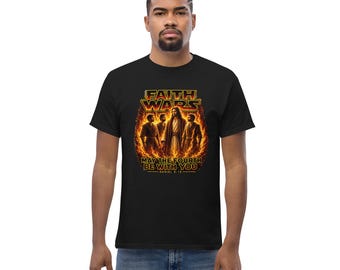 Faith Wars: Que la Fuerza te acompañe, camiseta clásica unisex
