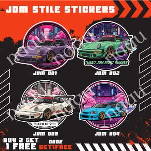 May include: A sheet of JDM style stickers featuring four different car designs. Each sticker has a car in a circle with a cityscape background. The stickers are labeled JDM 001, JDM 002, JDM 003, and JDM 004. The text "BUY 2 GET 1 FREE" is also included.
