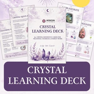May include: A digital download featuring a crystal learning deck with 60+ crystal reference cards. The design includes illustrations of crystals, a crescent moon, and the text "Crystal Learning Deck" and "Printable Instant Download."