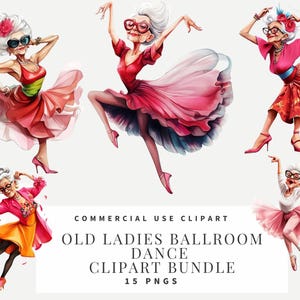 Könnte beinhalten: Ein digitales Clipart-Paket mit fünf älteren Frauen, die in verschiedenen Posen tanzen. Die Frauen tragen bunte Kleider und haben weißes Haar. Der Text "COMMERCIAL USE CLIPART OLD LADIES BALLROOM DANCE CLIPART BUNDLE 15 PNGS" befindet sich am unteren Rand des Bildes.