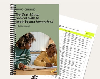 The Gud Mama Book of Skills to Teach Your Homeschool Student