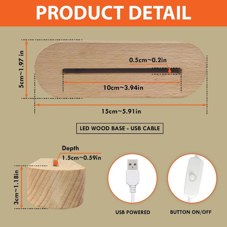 May include: A wooden LED base with a USB cable and on/off button. The base is 15 inches long, 2 inches wide, and 1 inch deep. The base has a slot for inserting an object. The image also shows a USB cable and a button.