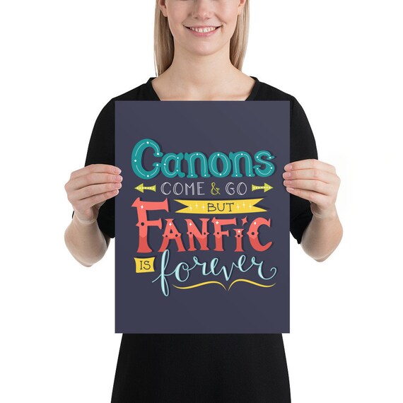 Fanfic is Forever - Enhanced Matte Paper Poster