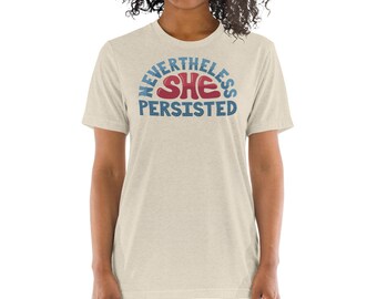 Nevertheless, She Persisted - Short sleeve t-shirt