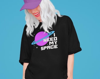 I Need My Space Funny Introvert T-shirt, Unisex Tee, Mens Womens Cotton Tees, Space Science Graphic Gifts