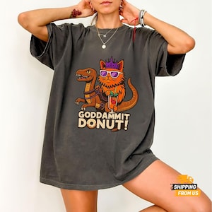Princess Donut And Mongo Comfort Colors Shirt, Mongo The Cat Tee, Bookish Fantasy Humor Shirt, Goddamit Donut Fan Tee
