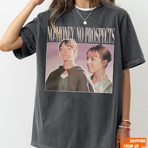 Comfort Colors Jane Austen No Money No Prospect Shirt, Pride And Prejudice Tshirt, Bookish Dark Academia Tee, Movie Jane Austen Merch