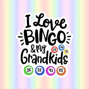 3" I Love Bingo & My Grandkids * Adhesivo laminado de vinilo * Adhesivo para Hydro Flask * Adhesivo para botella de agua * Adhesivo para computadora portátil * Teléfono *