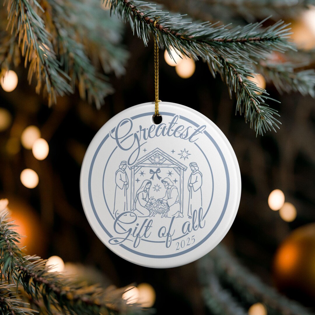 The Greatest Gift of All Custom Christian Christmas Ornament Nativity ...