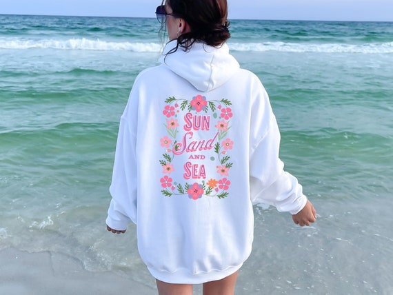 Summer Hoodie for Women, Sun Sand and Sea Beach Hoodie, Beach Lover Sweatshirt, Trendy Summer Hoodie, Cute Beach Hoodie, Beach Vibes Hoodies