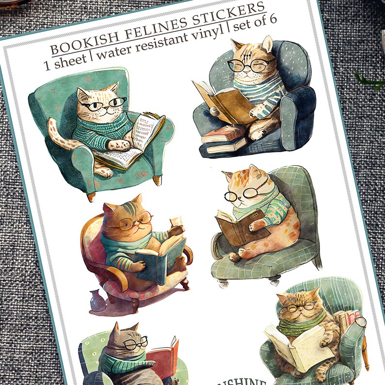 May include: Set of six water-resistant vinyl stickers featuring cats reading books in armchairs. The stickers are illustrated in a whimsical style with bright colors and detailed features. "BOOKISH FELINES STICKERS" and "1 sheet | water resistant vinyl | set of 6" are printed on the sheet.