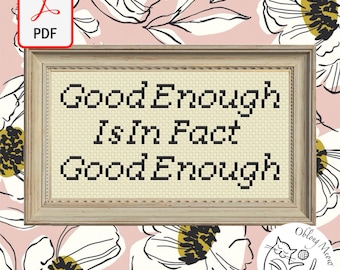 Good Enough | Cross Stitch Pattern | PDF Instant Download