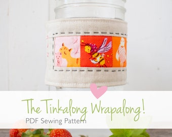 Tinkalong Wrapalong digital PDF sewing pattern, wide mouth mason jar wrap, jar cozy