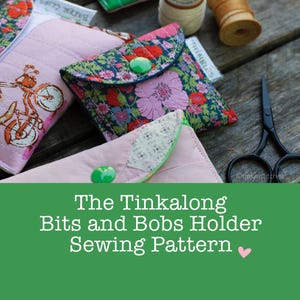 May include: A sewing pattern for a small fabric holder with a floral print. The pattern is called "The Tinkalong Bits and Bobs Holder Sewing Pattern".