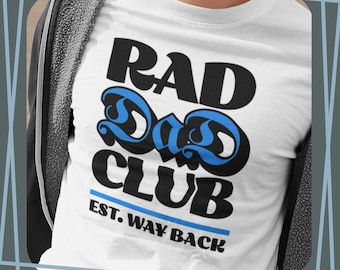 Rad Dad Club Shirt, Funny Dad Birthday Gift