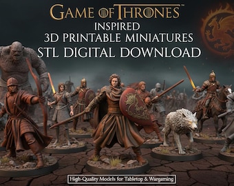 Game of Thrones STL Files Collection - 3D Printable Miniatures - Digital Download