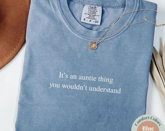 Comfort Colors Aunt Shirt, Auntie Shirt, Cool Aunt Shirt, Favorite Aunt Gift, New Aunt Tee, Auntie Era Shirt, Fun Aunt Gift, Gift For Aunty